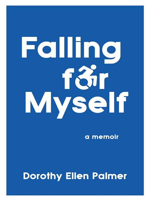 Title details for Falling for Myself by Dorothy Ellen Palmer - Available